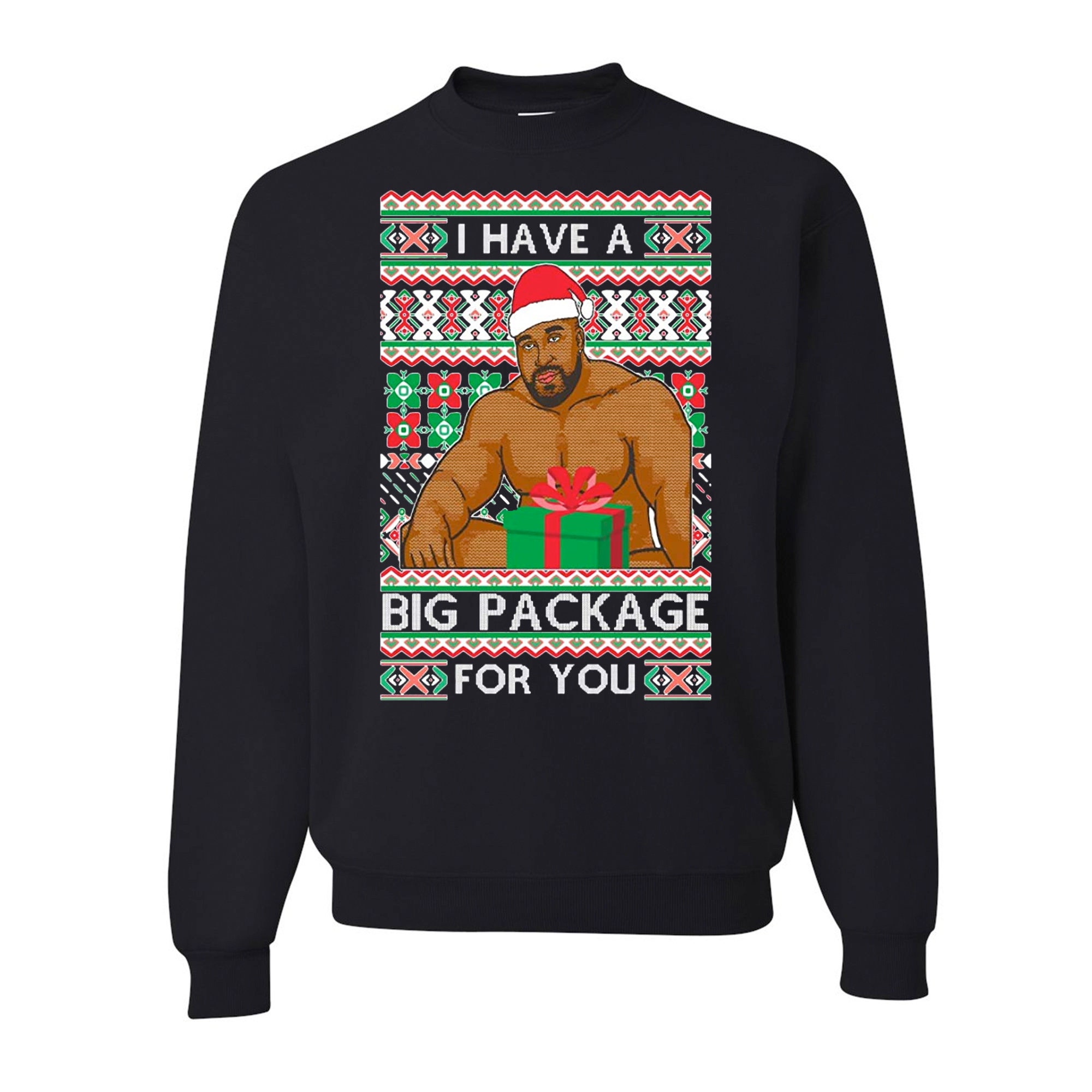 Ugly Christmas Sweater I have a Big package Meme Barry Wood Ugly ChristmasMens Crew Neck