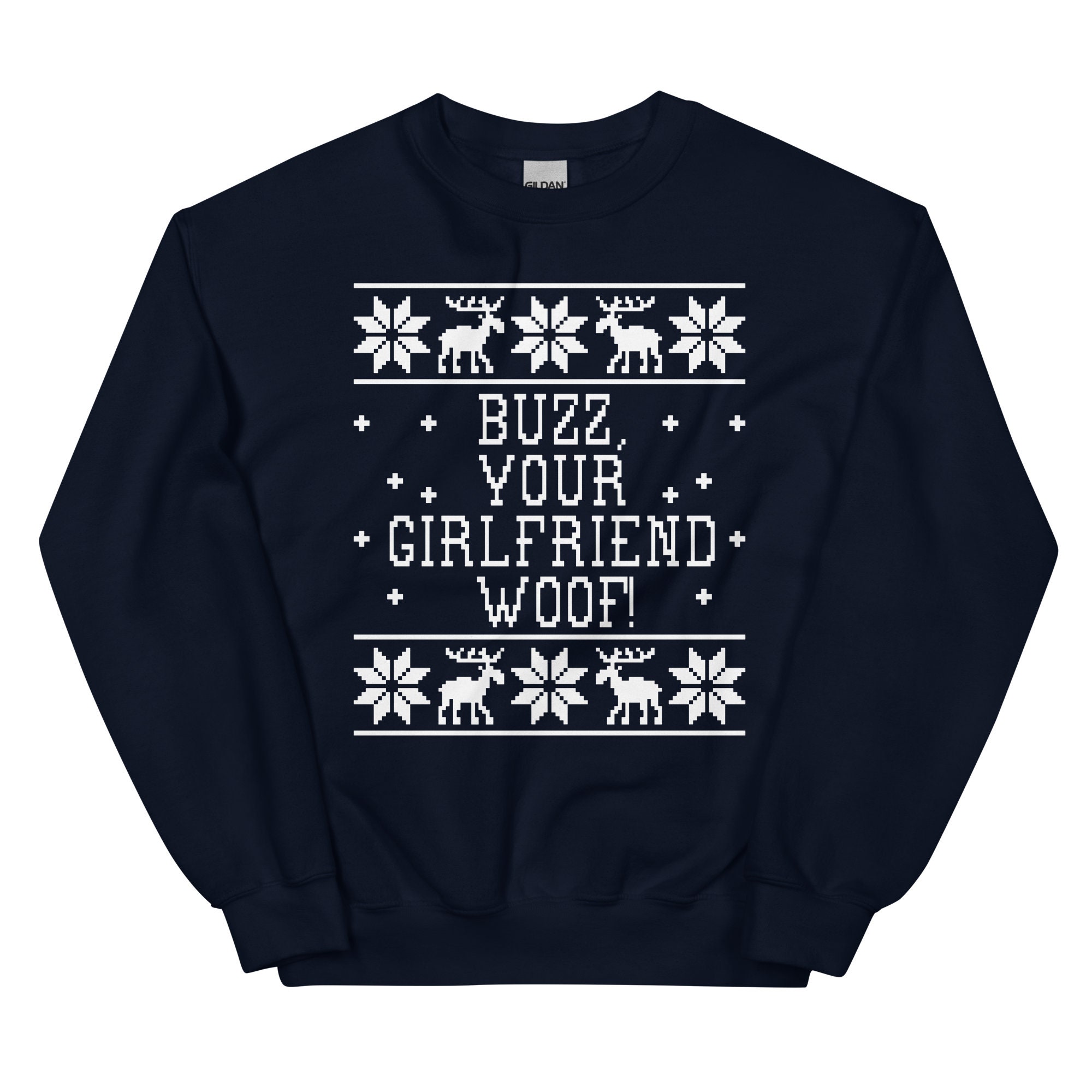il_2000xN.4206148917_gor5.jpg Buzz, Your Girlfriend Woof! Unisex Ugly Christmas Sweatshirt - Home Alone Quote