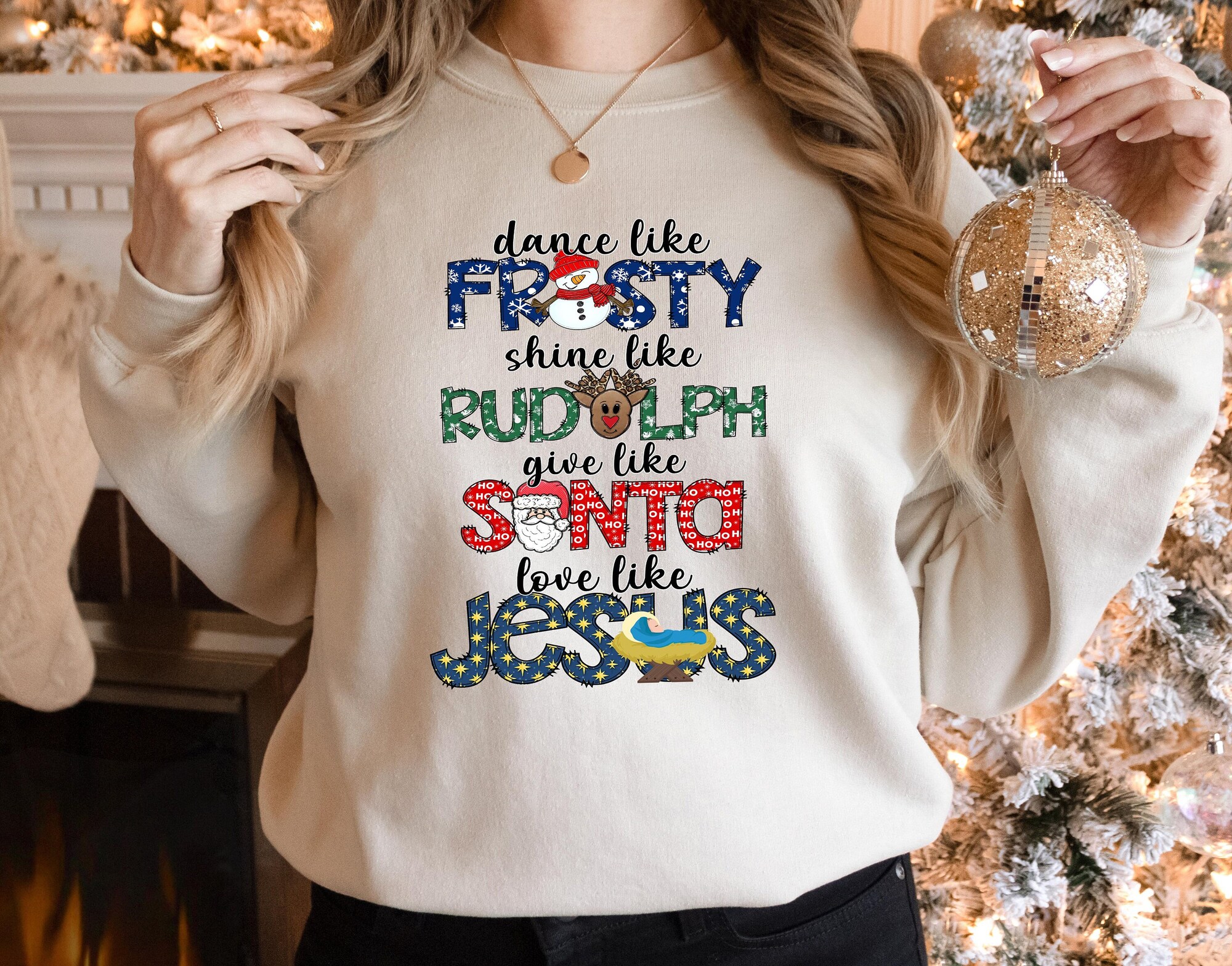 Dance Like Frosty Shine like Rudolph Give like Santa Love Like Jesus Shirt, Cute Christmas Sweatshirt, Christmas Shirt, Holiday Xmas Tee