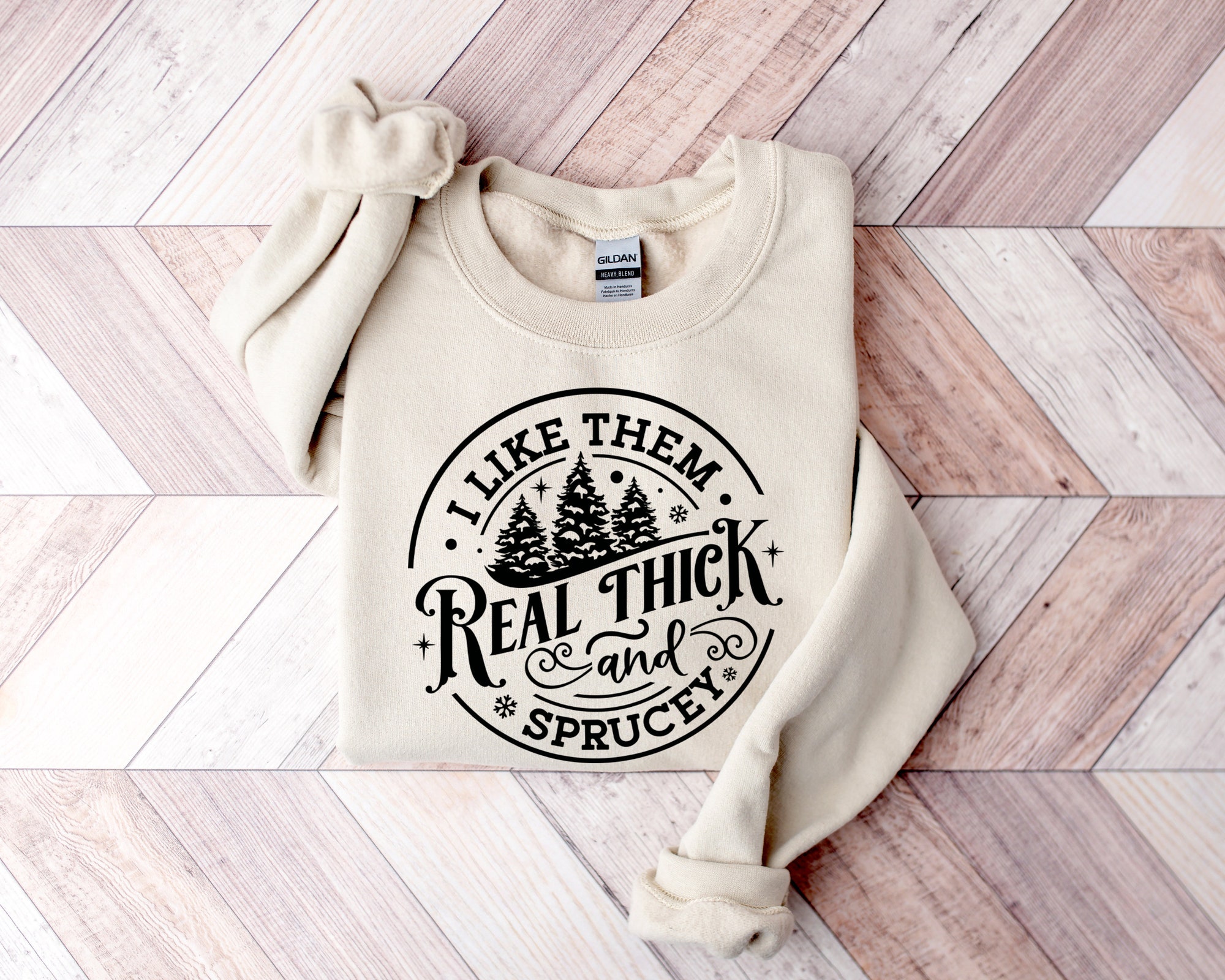 il_2000xN.5491321462_9282-1.jpg I Like Them Real Thick and Sprucey Sweatshirt, Women's Christmas Sweatshirt, Funny Christmas Tee, Christmas Trees Sweatshirt, Holiday Shirt