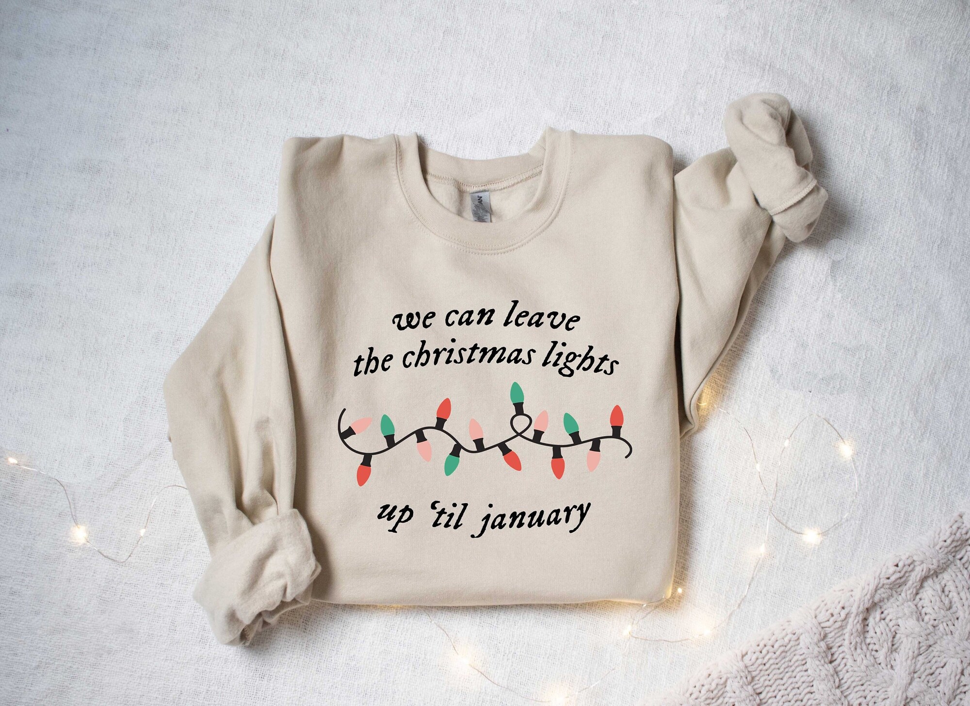 We Can Leave The Christmas Lights Up ‘Til January, Christmas Lights Shirt, Christmas Gift, Women Christmas Shirt, Funny Family Shirt