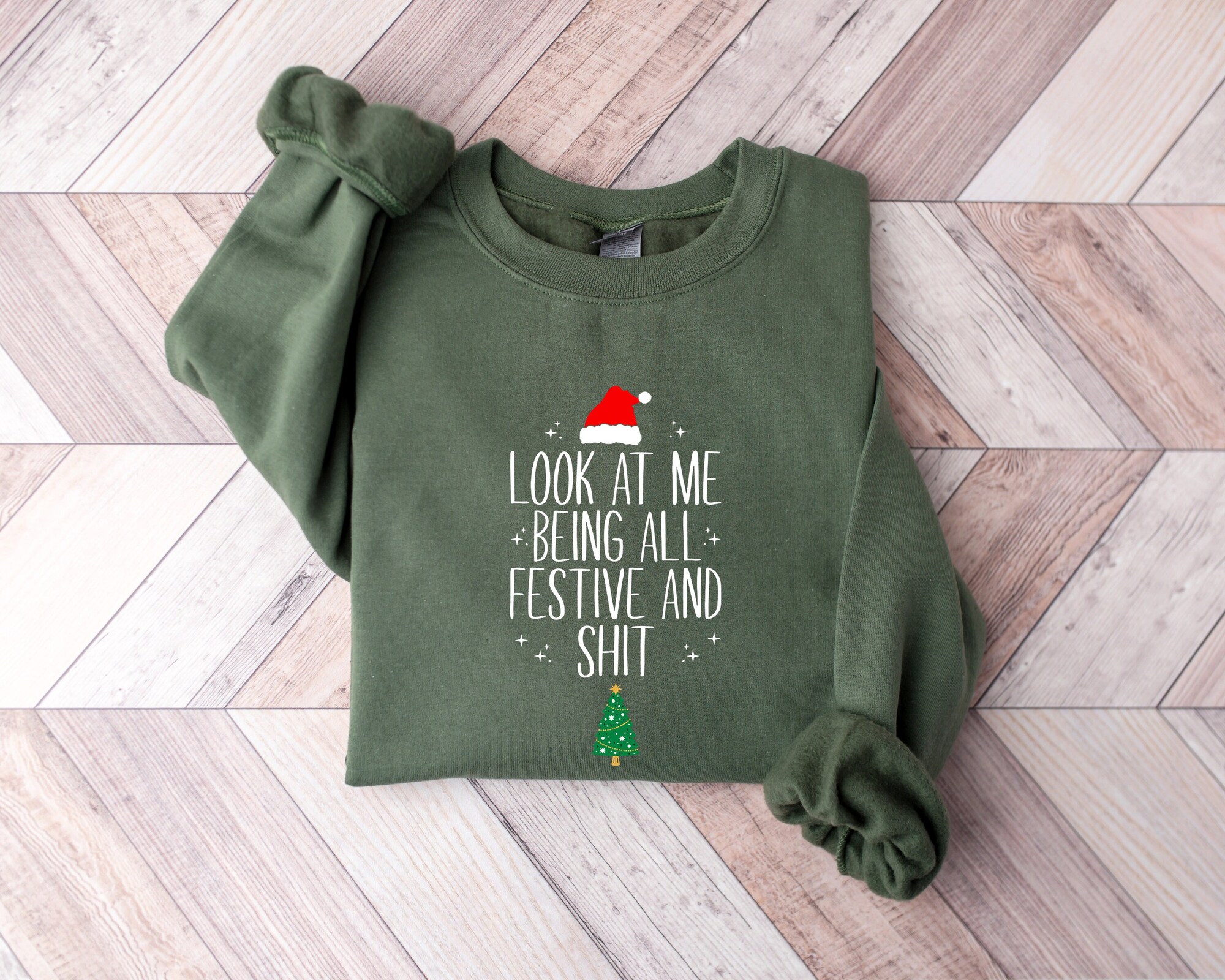 Look At Me Being All Festive Humor Christmas Sweatshirt, Sarcastic Holiday Shirt, Funny Christmas T-Shirts, Christmas Tree Tee