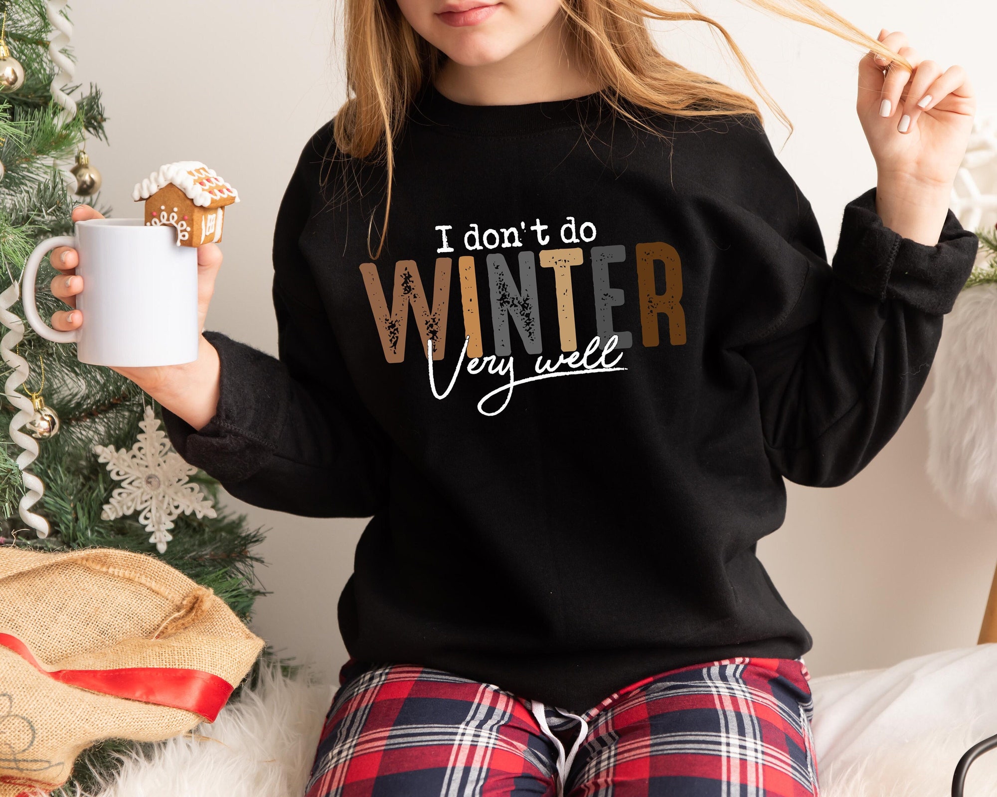 I Don’t Do Winter Very Well Sweatshirt, Winter Holiday Sweatshirt, Freezing Season Sweatshirt, Funny Christmas Hoodie,Cool Winter Sweatshirt