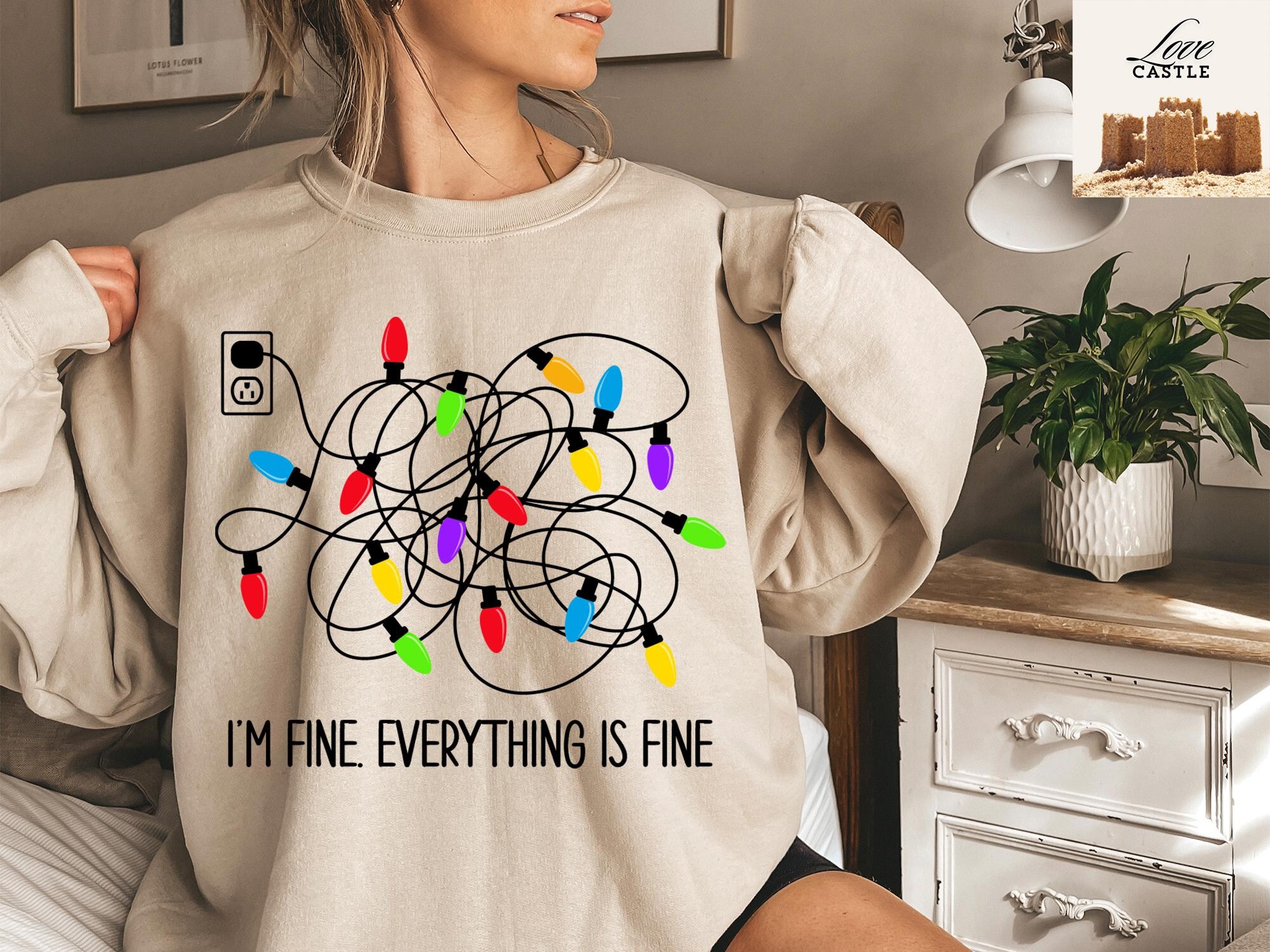 I’m Fine Everything Is Fine Sweatshirt – Christmas Sweatshirt, Sweatshirts Family, Christmas Sweatshirt Women, Christmas Lights Sweatshirt