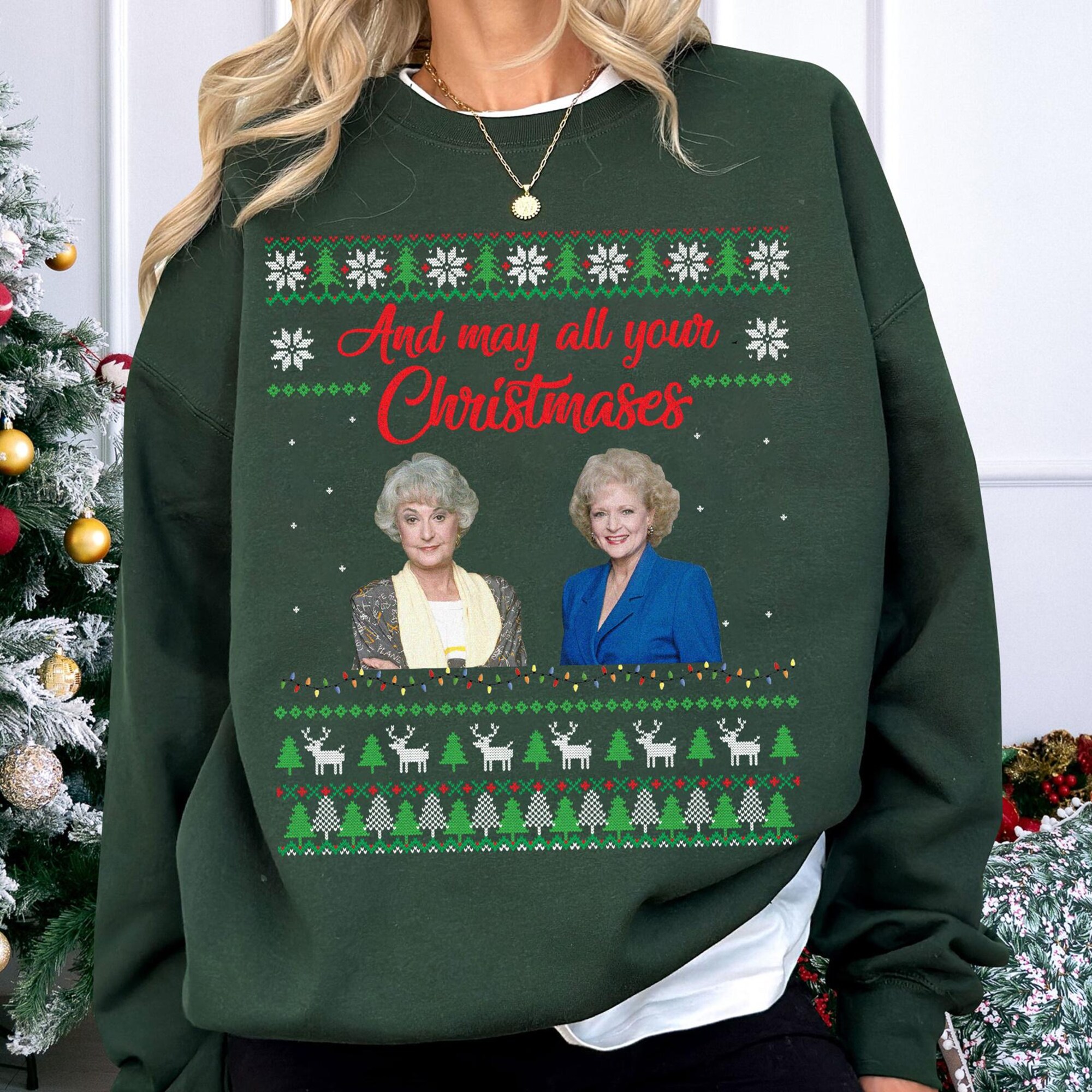 Christmas Golden Girls Sweater, And May All Your Christmases Ugly Sweater, Golden Girls Sweater, Stay Golden Ugly Christmas Sweater