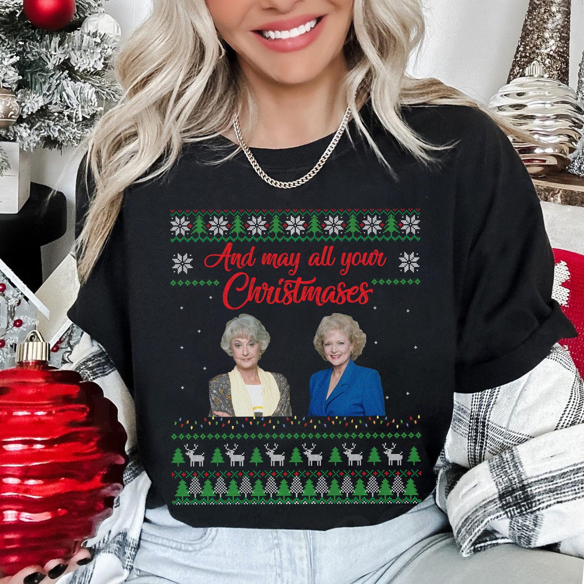 il_2000xN.6417086149_c4nc.jpg Christmas Golden Girls Sweater, And May All Your Christmases Ugly Sweater, Golden Girls Sweater, Stay Golden Ugly Christmas Sweater