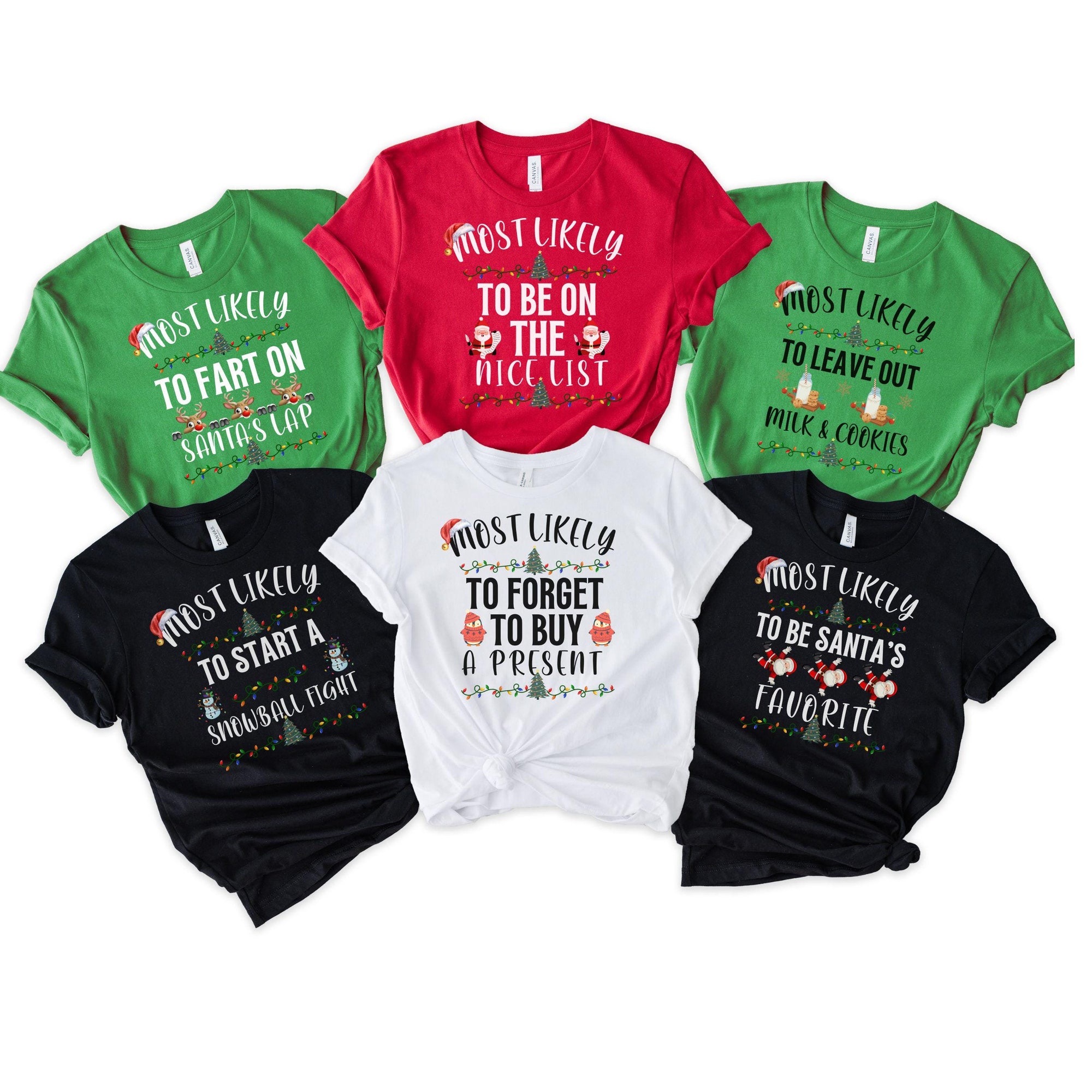 Funny Matching Christmas Shirts, Most Likely Family xmas Shirt, Matching Christmas Shirt, Most likely Christmas Shirt, Most Likely group tee