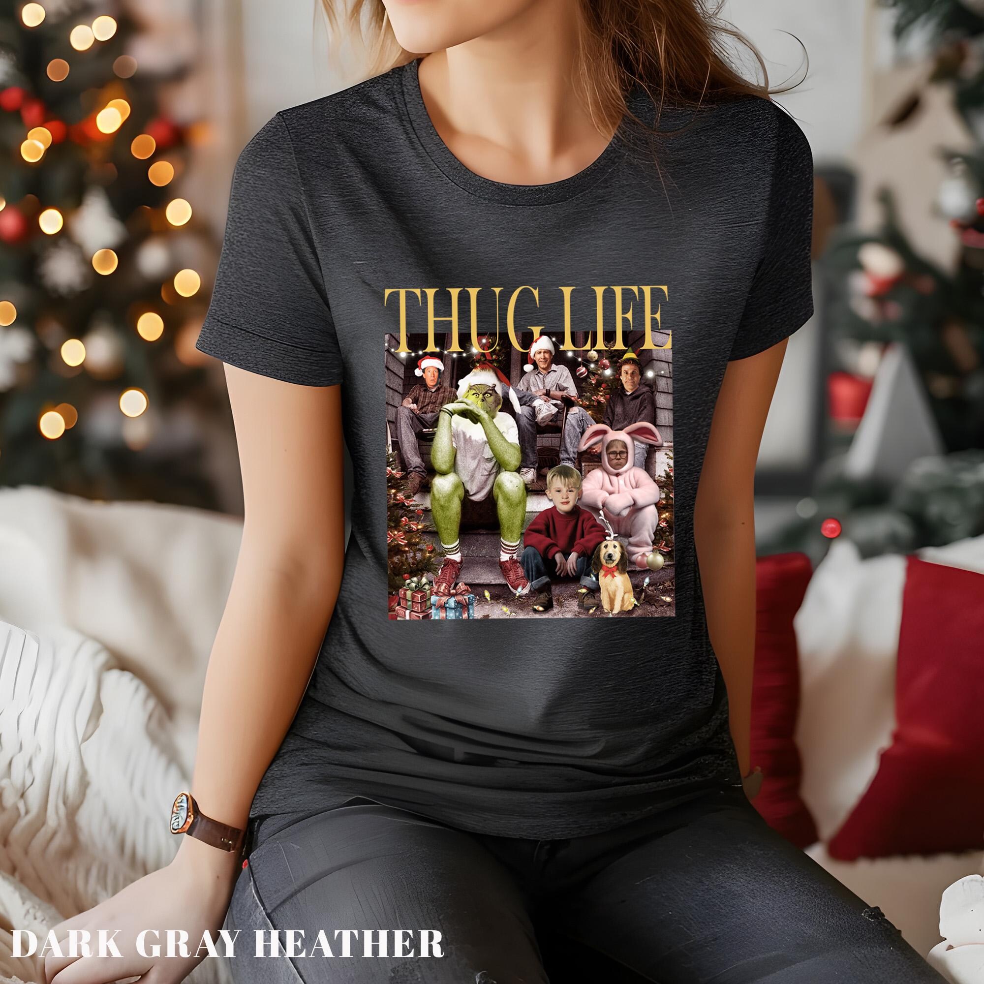 Thug Life Shirt, Christmas Shirts, Christmas Thug Life T-shirt, Christmas Family Shirt, Christmas Shirt 232304