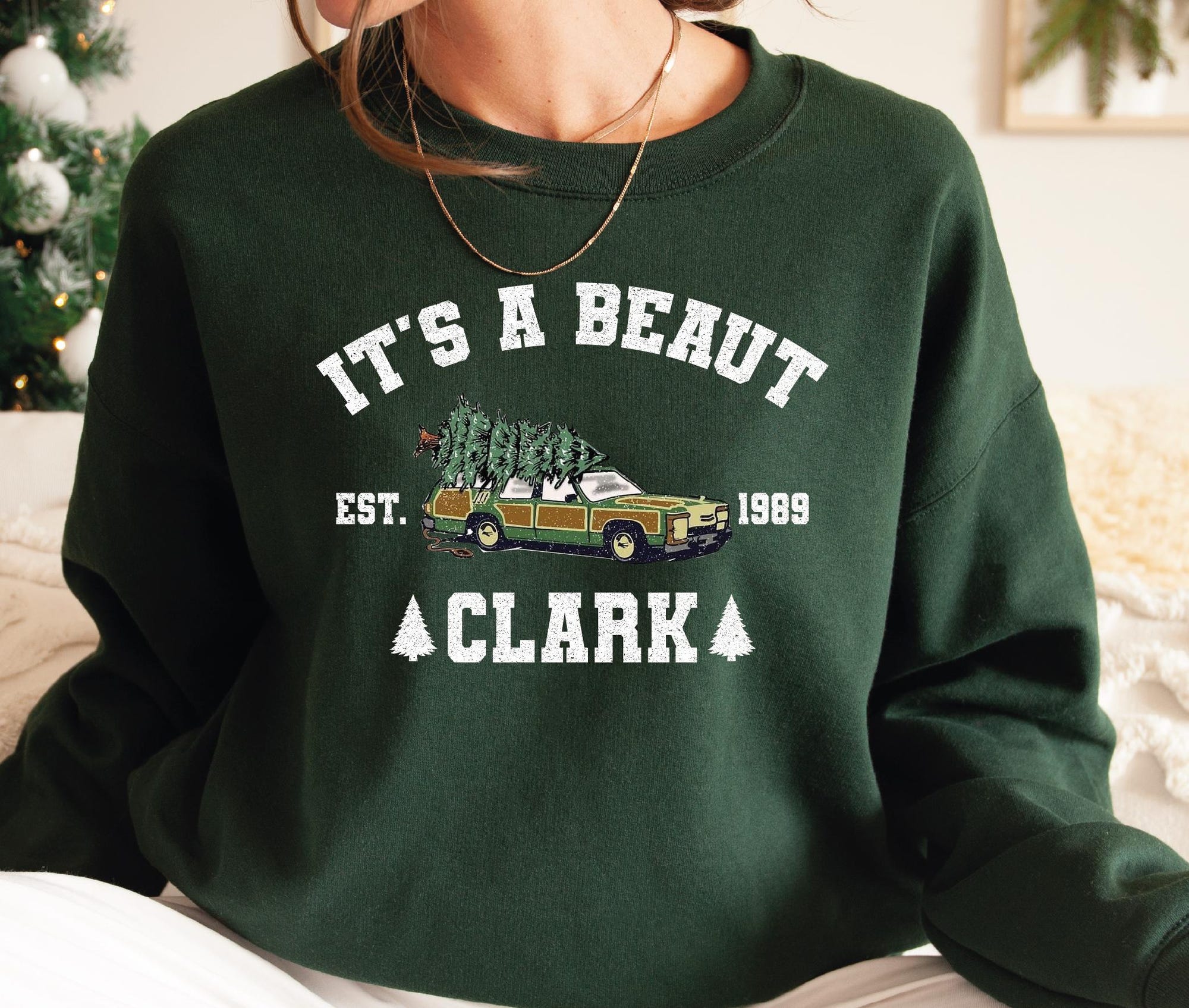 It’s a Beaut Clark Sweatshirt, Funny Christmas Shirt, Christmas Movie Sweatshirt, Christmas Vacation Shirt, L130