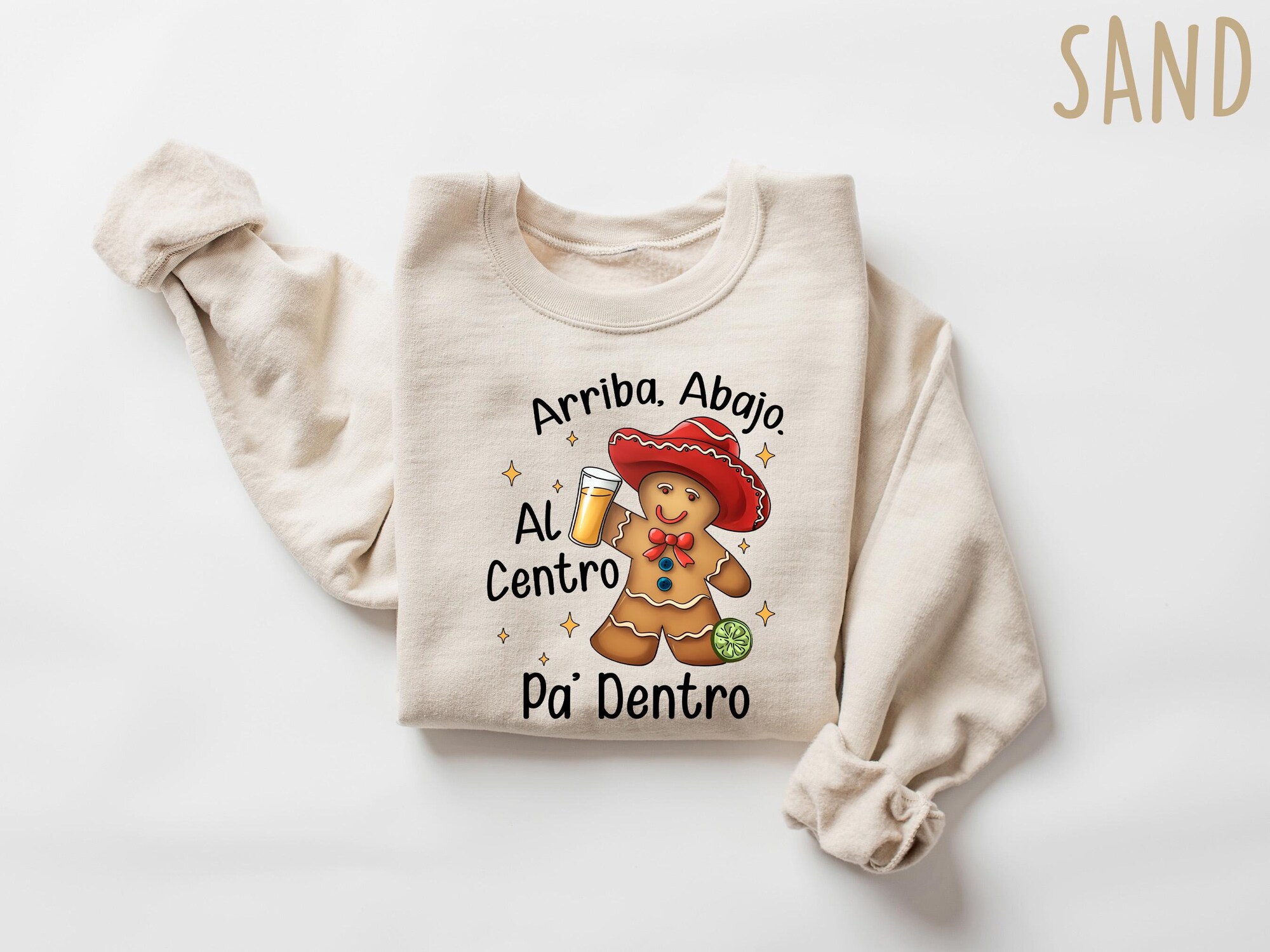 Mexican Christmas Sweatshirt, Latino Christmas Sweatshirt, Arriba Abajo Al Centro Pa Dentro, Mexican Gingerbread Man, Feliz Navidad Crewneck