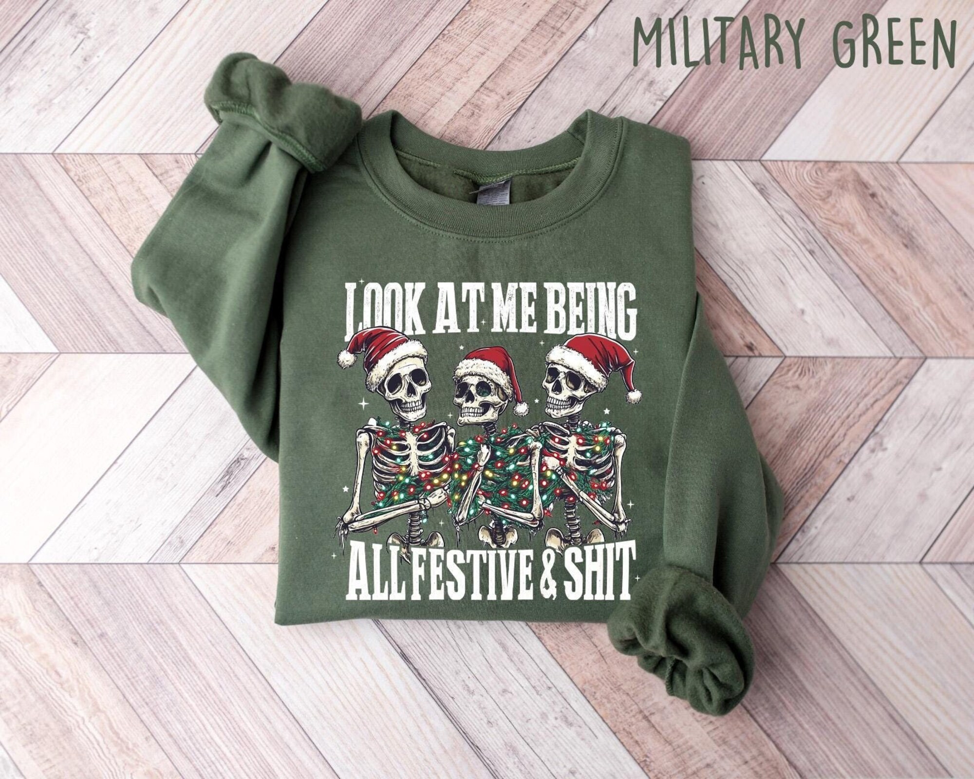 Look At Me Being All Festive Humor Christmas Sweatshirt, Sarcastic Holiday Shirt, Funny Christmas Shirt, Christmas Humor Shirt, Meme Shirt