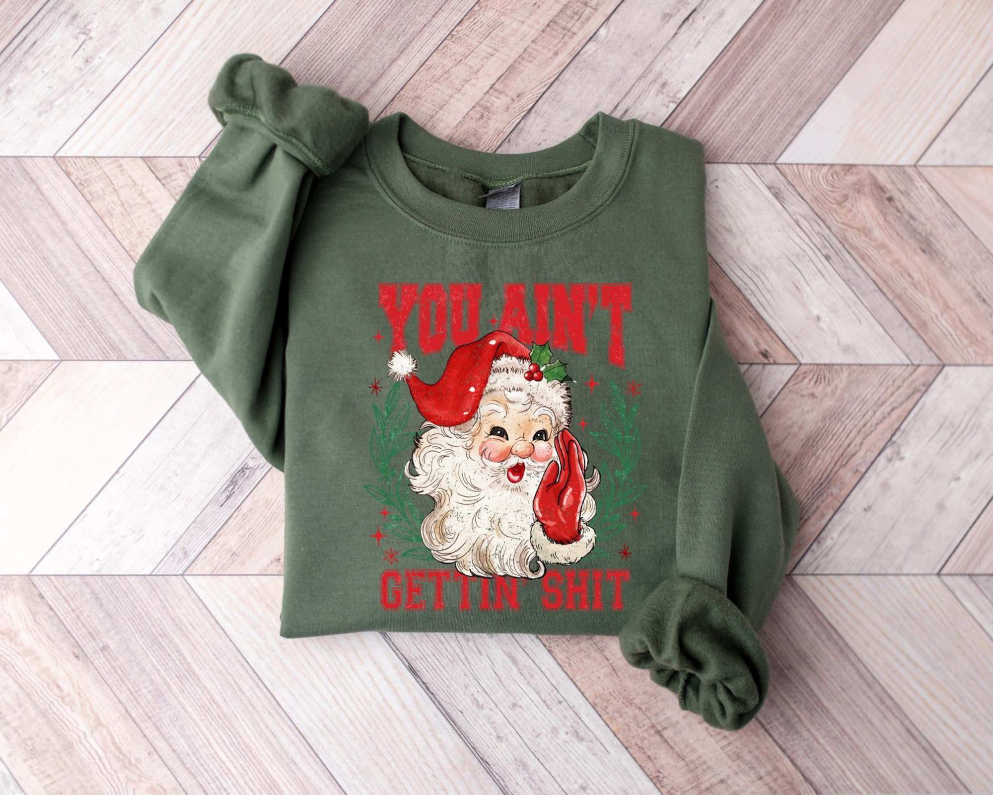 il_2000xN.6481934735_nm0q-2.jpg You ain't Getting Shit Sweatshirt, Santa Claus Sweatshirt, Christmas Sweatshirt, Santa Lover Shirt, Funny Santa Christmas Shirt, Xmas Gift