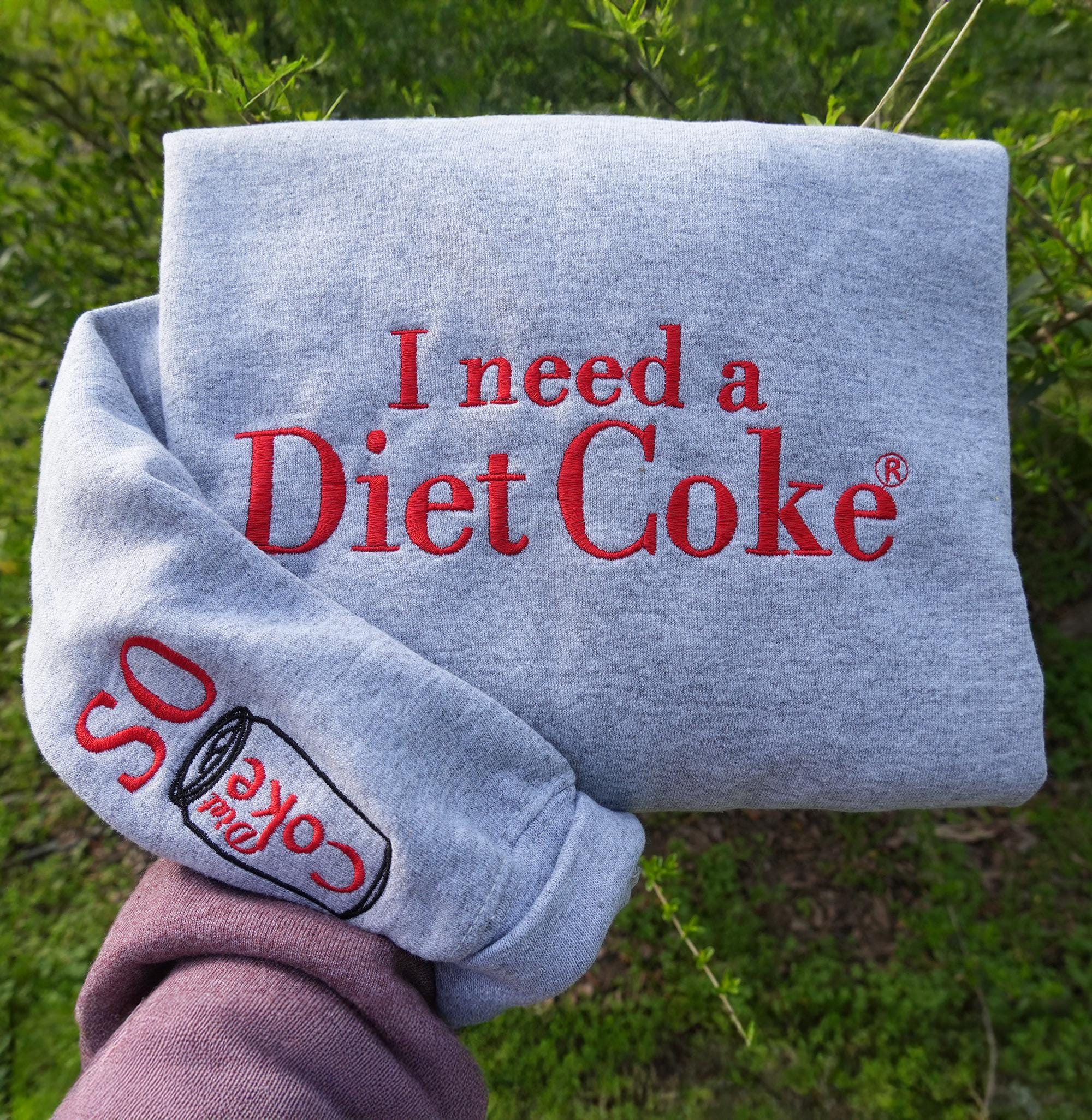 I Need A Diet Coke Embroidered Sweatshirt – Cute Christmas Gifts For Boyfriend – Vintage Diet Coke Crewneck – Retro Coke Sweatshirt