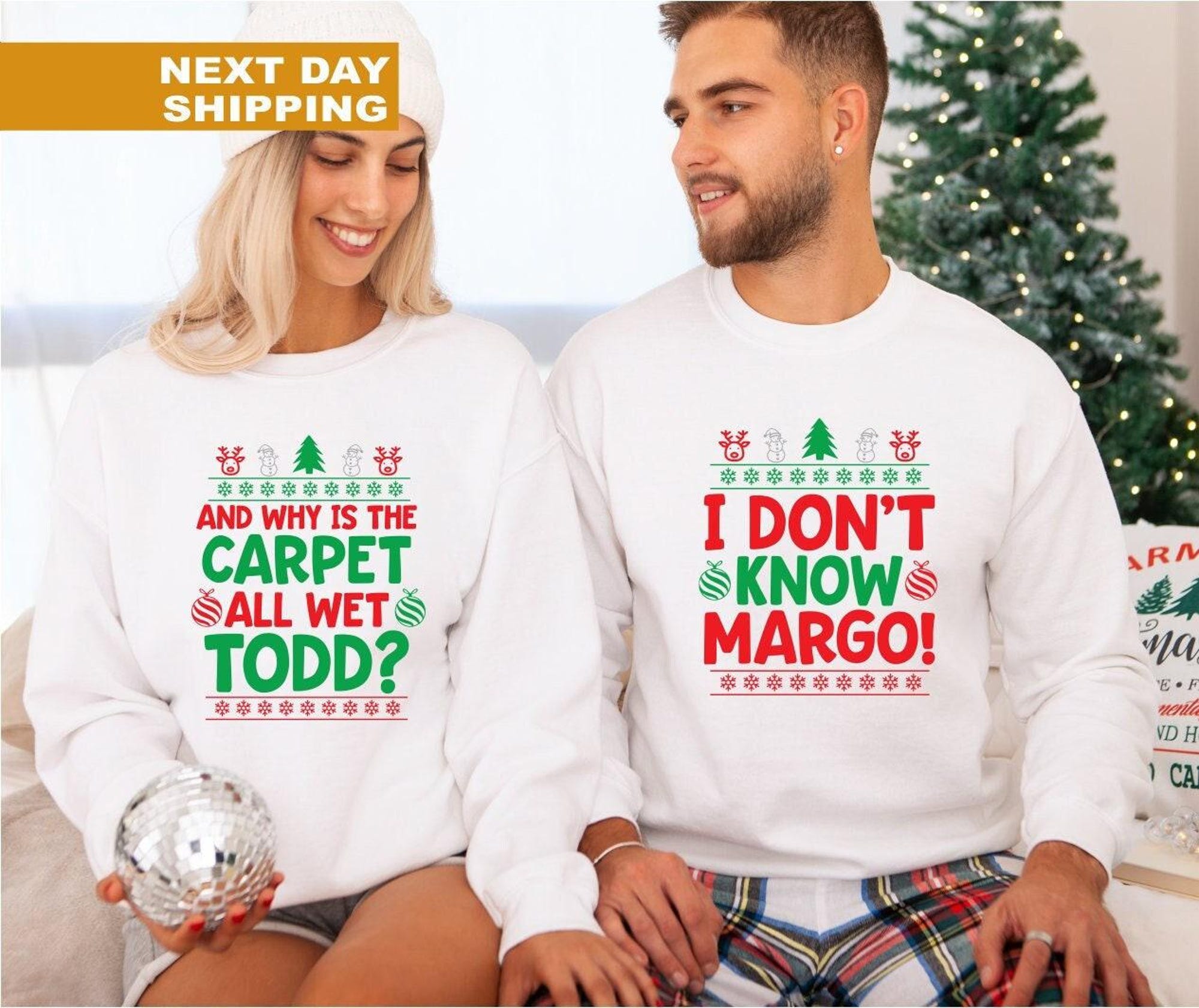 Todd And Margo Sweatshirt, Why is the Carpet All Wet Todd,I Don’t Know Margo, Couple Christmas Sweatshirt, Unisex Sweatshirts, Christmas Tee