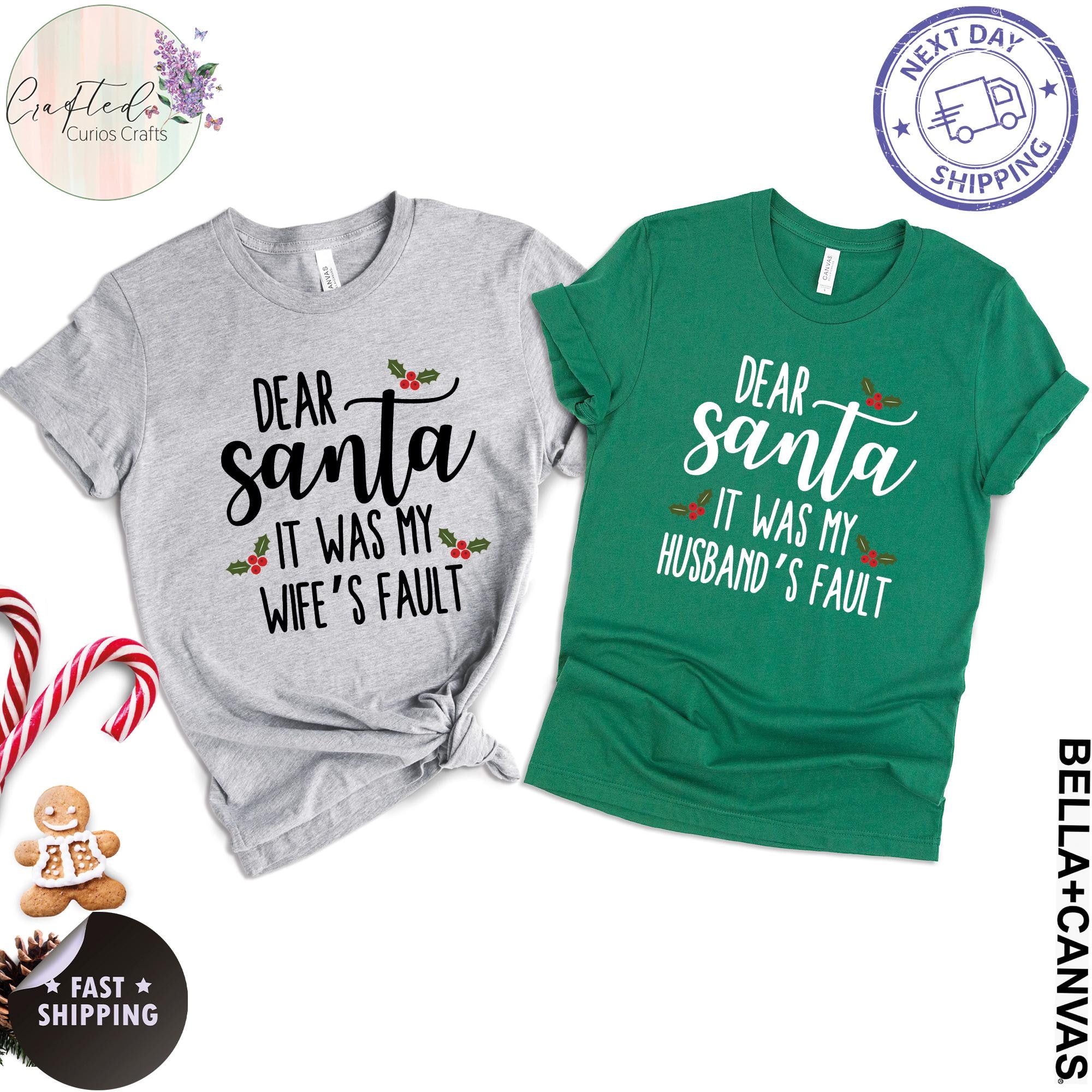 Dear Santa Shirt – Funny Christmas Family Shirts, Matching Holiday Group Tees, Cute Couple Christmas Quote Shirts, Santa Claus Graphic Tee
