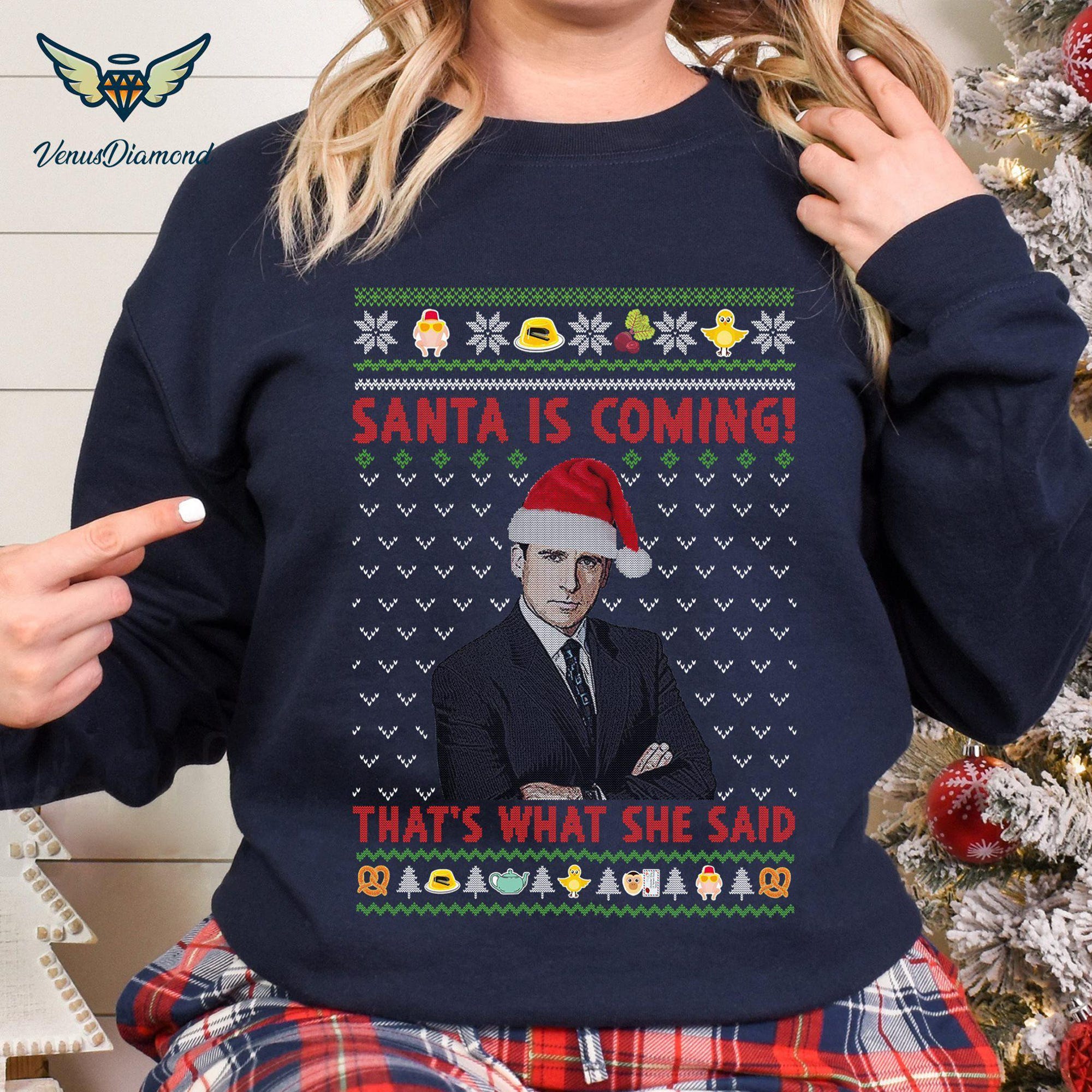 Michael Scott The Office Ugly Christmas Shirt, Santa’s Coming That’s What She Said, Funny Michael Scott Xmas Sweatshirt, Christmas Gifts