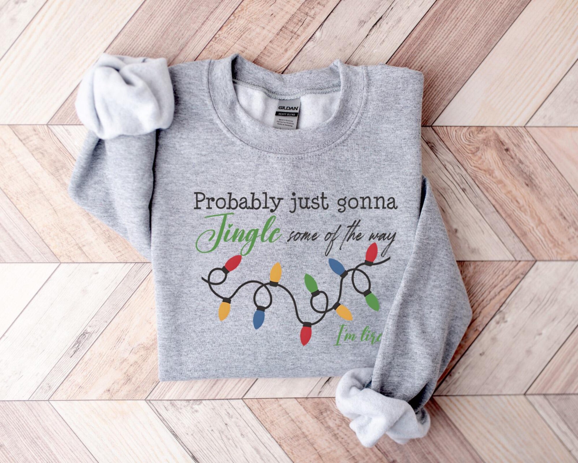 il_2000xN.7191350514_id7a-1.jpg Christmas Sweatshirt, Probably Just Gonna Jingle Some Of The Way I'm Tired Crewneck, Funny Holiday Shirt, Christmas Jingle Shirt