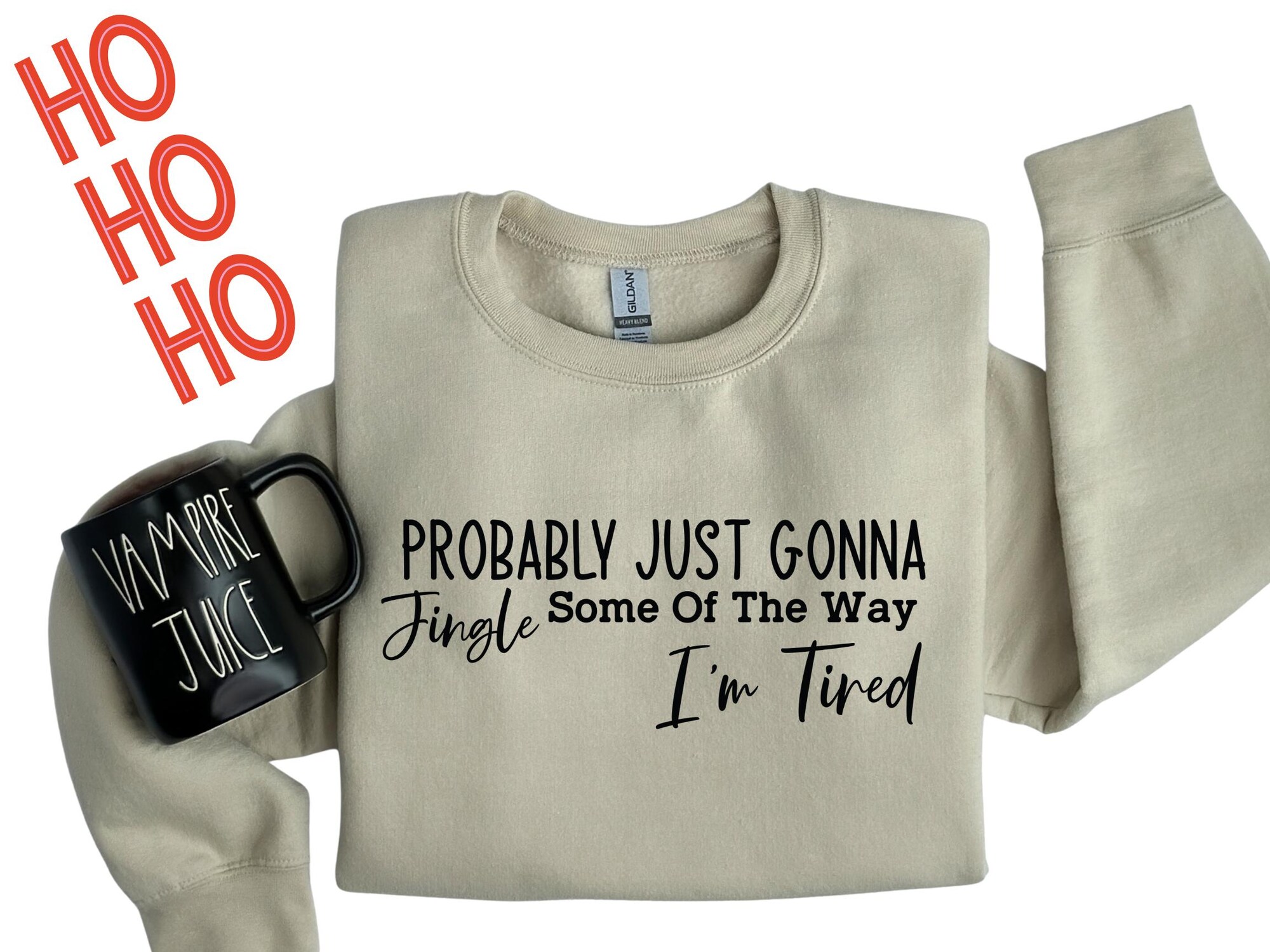 Funny Christmas Sweatshirt, Probably Just Gonna Jingle Tired Tee, Holiday Saying Shirt, Cute Christmas Gift for Women, Halloween Gift