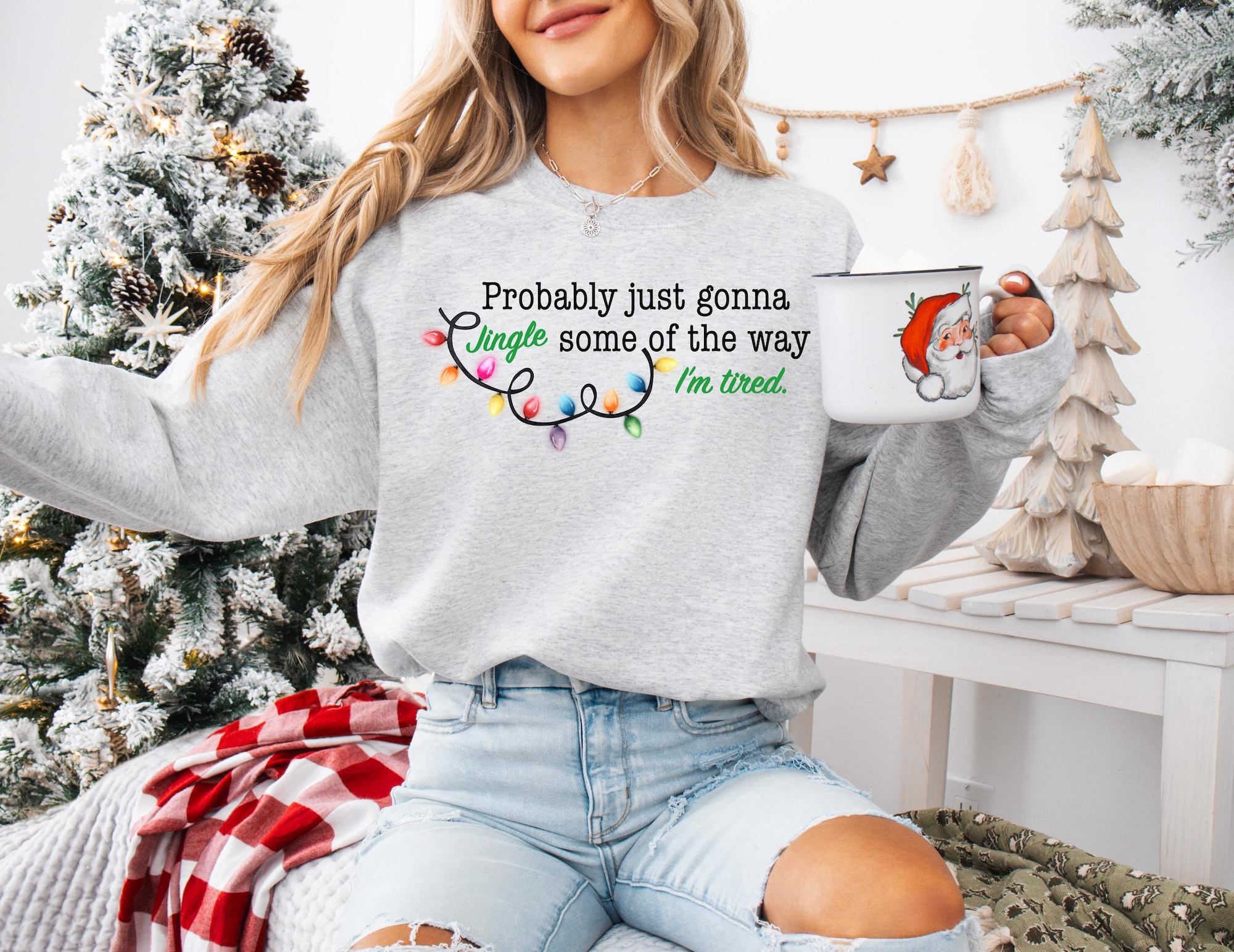 il_2000xN.7224340875_tecx-2.jpg Christmas Sweatshirt, Probably Just Gonna Jingle Some Of The Way I'm Tired Crewneck, Funny Holiday Christmas Shirt, Christmas Jingle Shirt