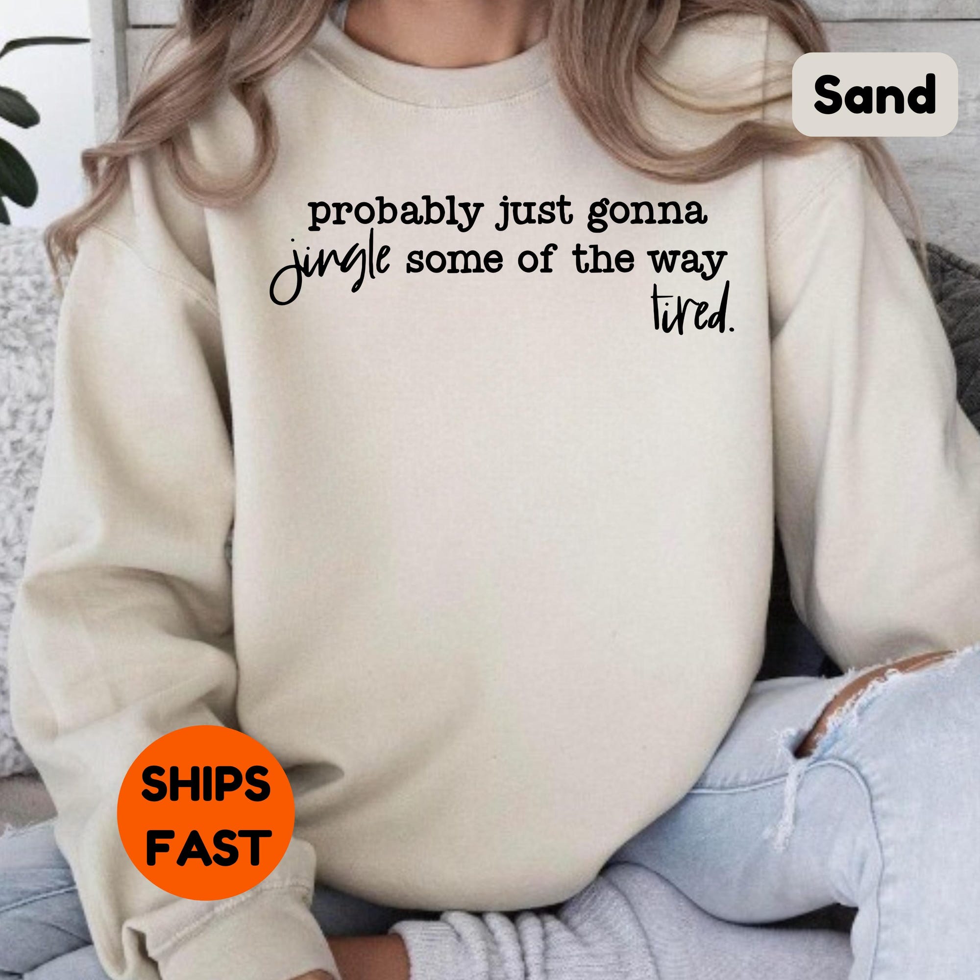 Comfort Colors Funny Christmas shirt, Probably Just Gonna Jingle Tired Sweatshirt, Holiday Saying Tee