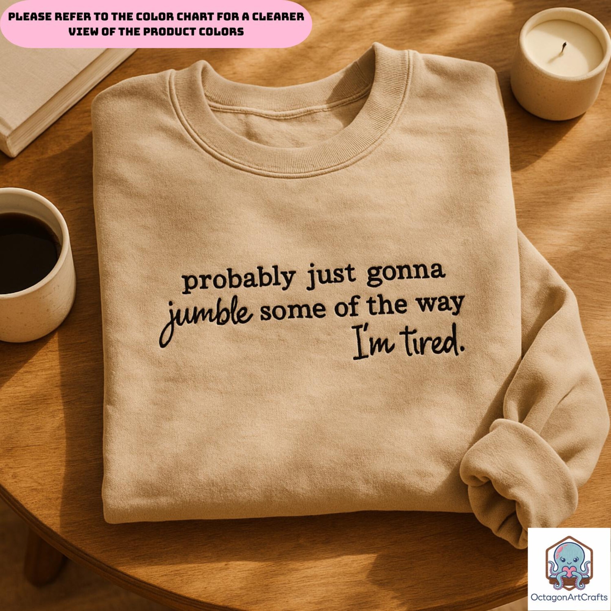 Funny Christmas Embroidered Sweatshirt, Probably Just Gonna Jingle Tired Holiday Shirt, Cute Xmas Saying Tee, Christmas Gift for Women