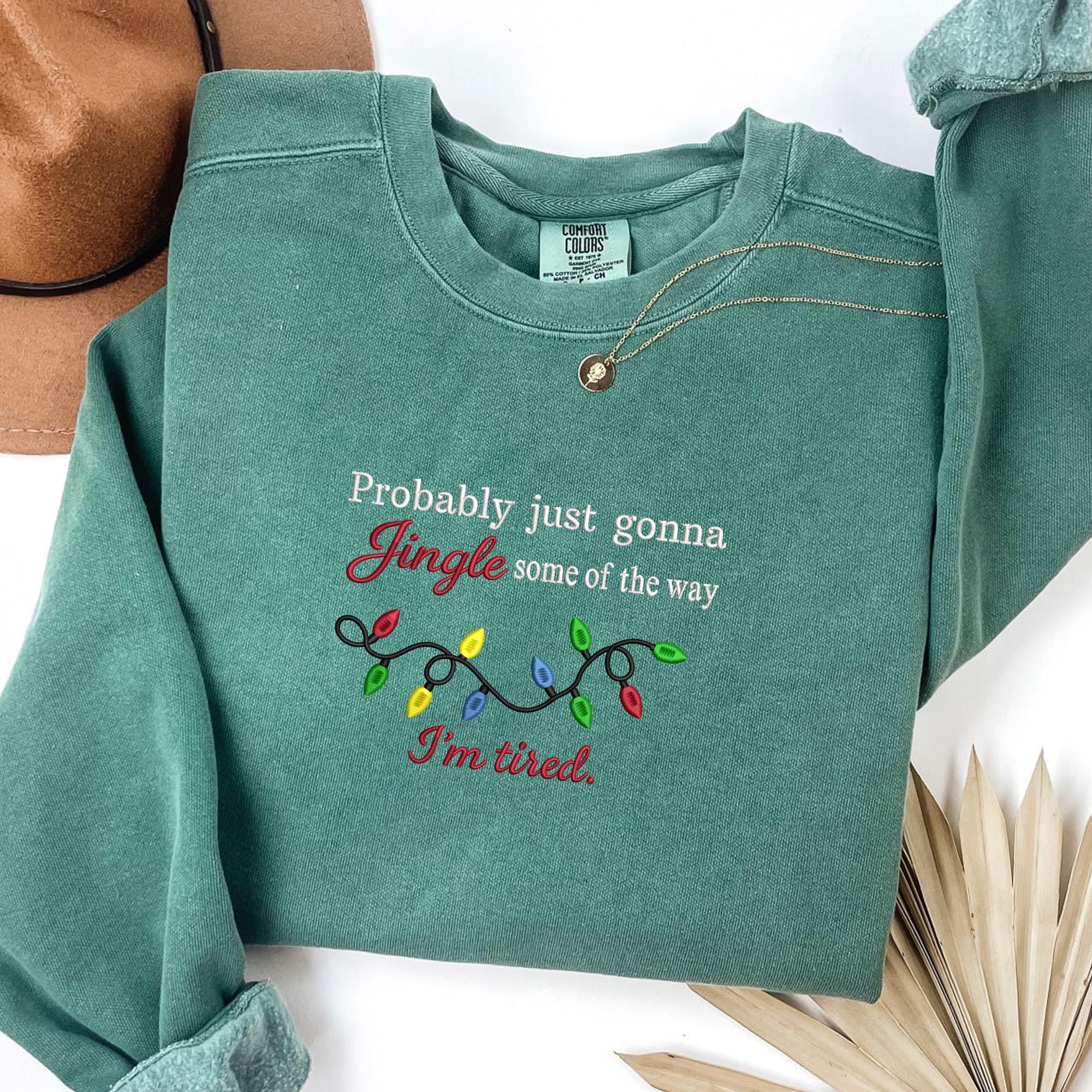 il_2000xN.7260208638_sjg1-1.jpg Comfort Colors Funny Christmas Sweatshirt Embroidered, Probably Just Gonna Jingle Some Of The Way I'm Tired Long Sleeve or Shirt MADE IN USA