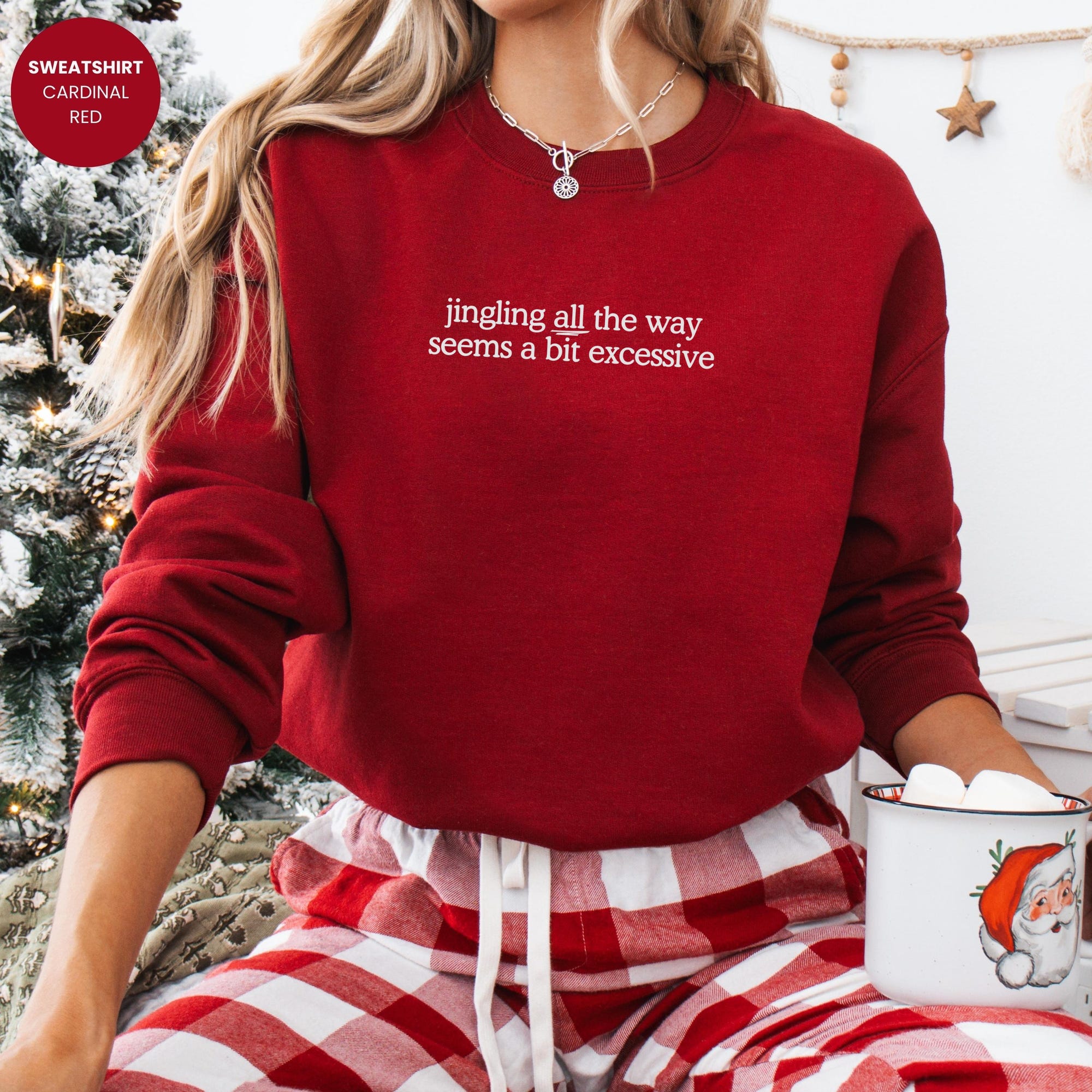 il_2000xN.7262086626_bty4-1.jpg Comfort Colors® Jingling all the way seems a bit excessive, Christmas sweatshirt, Sarcastic holiday t-shirt, Funny Jingle song tee