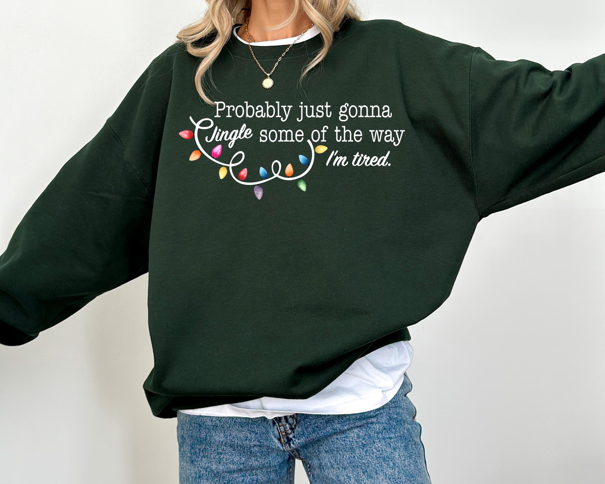 il_2000xN.7264761536_iq1d-1.jpg Probably Just Gonna Jingle Some Of The Way I'm Tired Xmas Sweatshirt, Funny Holiday Hoodie, Xmas Jingle Song, Christmas Sweat,Christmas Gift