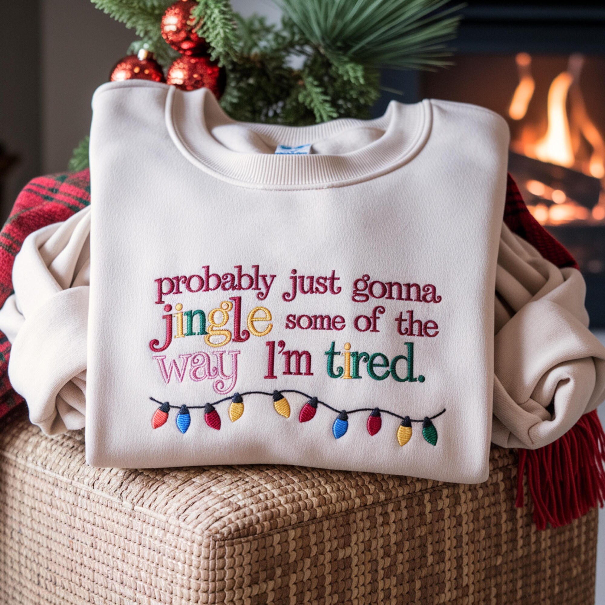 Probably Just Gonna Jingle Some Of The Way I’m Tired Embroidered Sweatshirt, Christmas Family