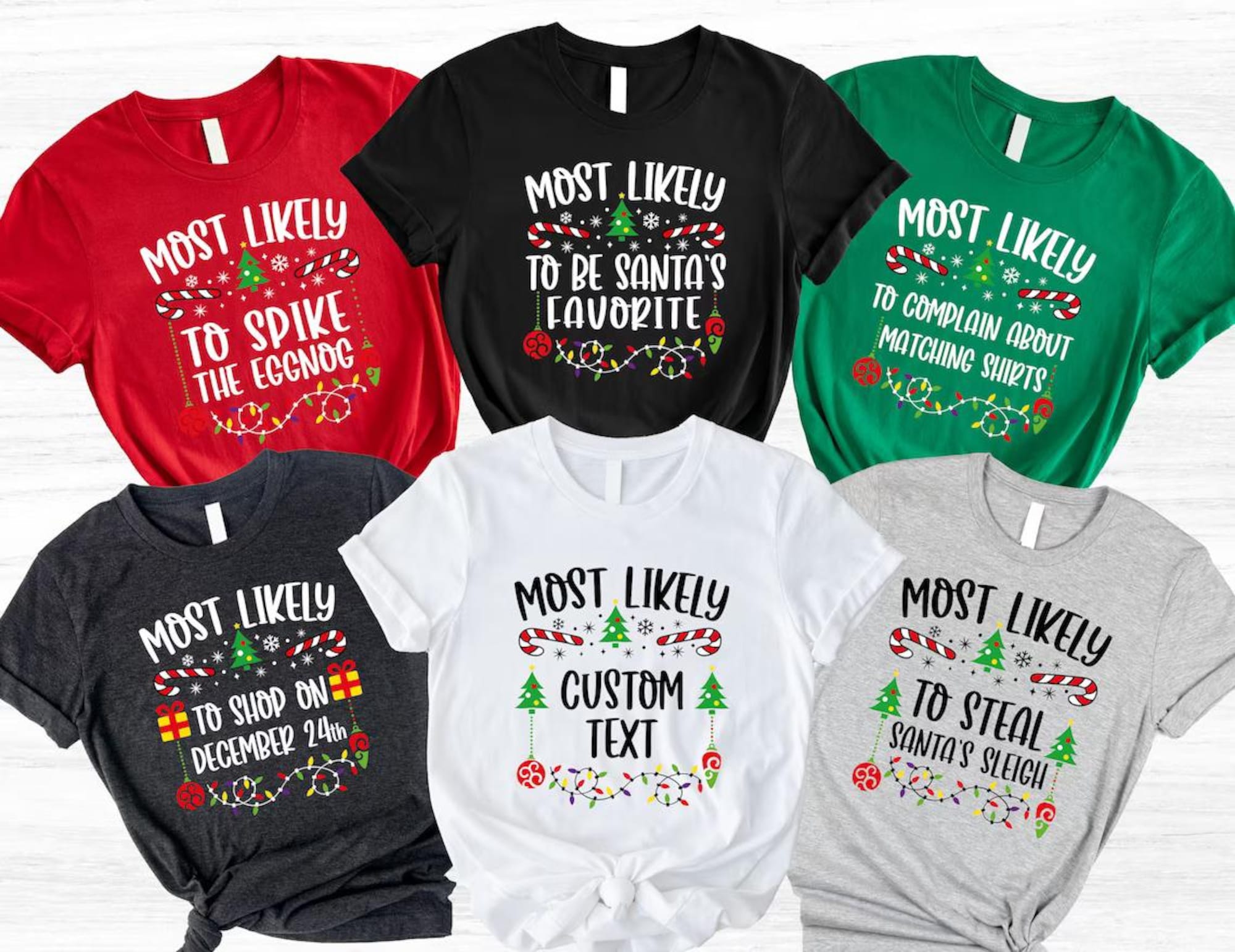 Funny Quotes Most Likely Christmas Tee,Christmas Crew Shirt,Christmas Pajama,Matching Christmas Tee,Long Sleeve,Holiday T-shirt,Xmas Tee