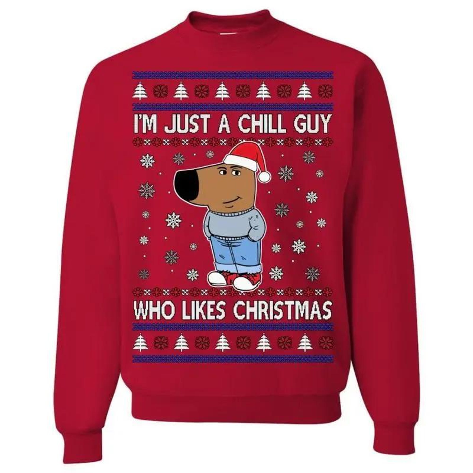 il_2000xN.7294006967_6is8.jpg I'm Just a Chill Guy Who Likes Christmas, Ugly Christmas Sweater, Funny Christmas Sweater, Holiday Crewneck Sweater