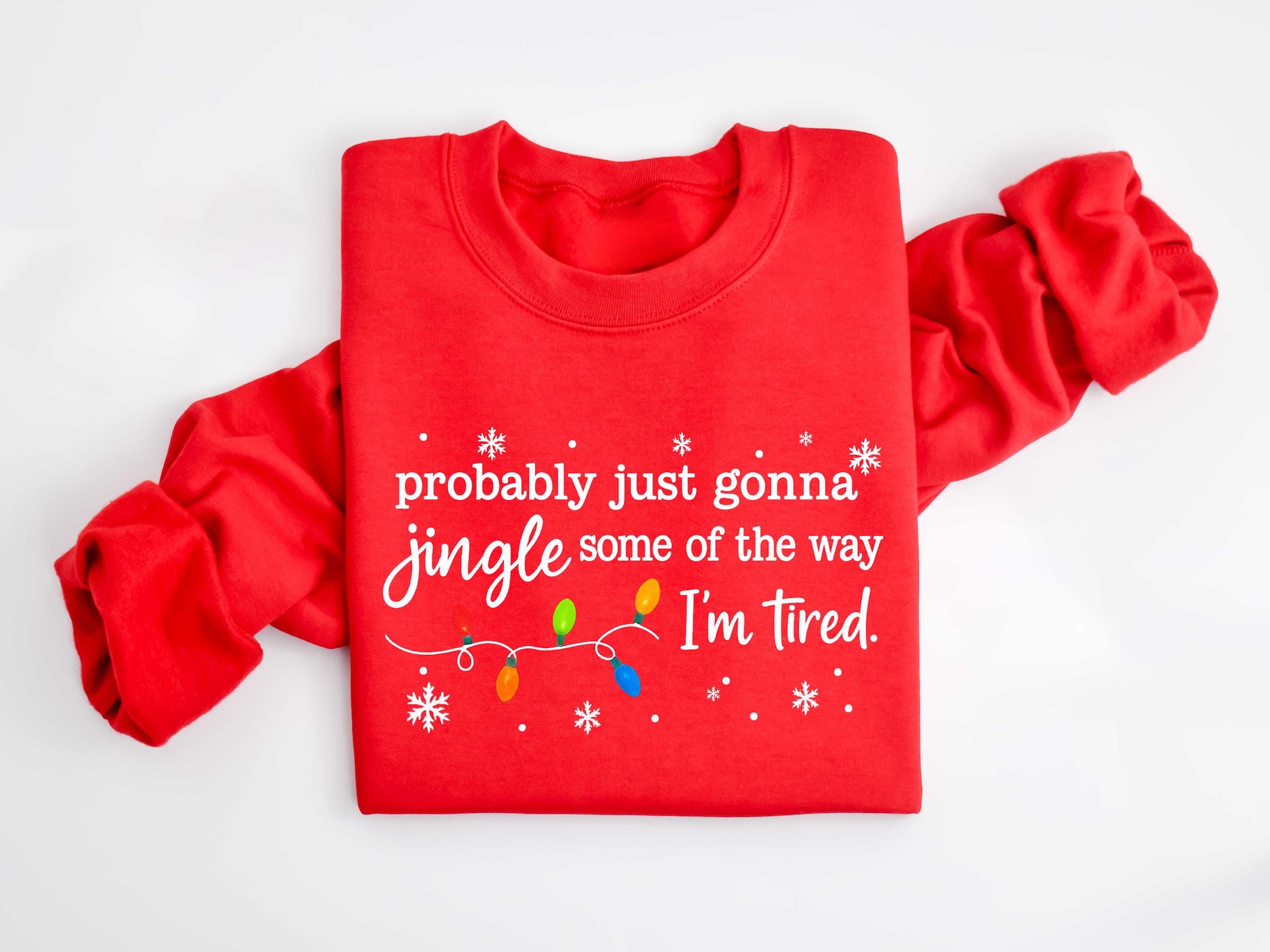 il_2000xN.7302064653_kb5x-2.jpg Christmas Jingle Song Sweatshirt, Probably Just Gonna Jingle Some Of The Way I'm Tired Christmas tShirt,Funny Holiday Shirt,Xmas Long Sleeve