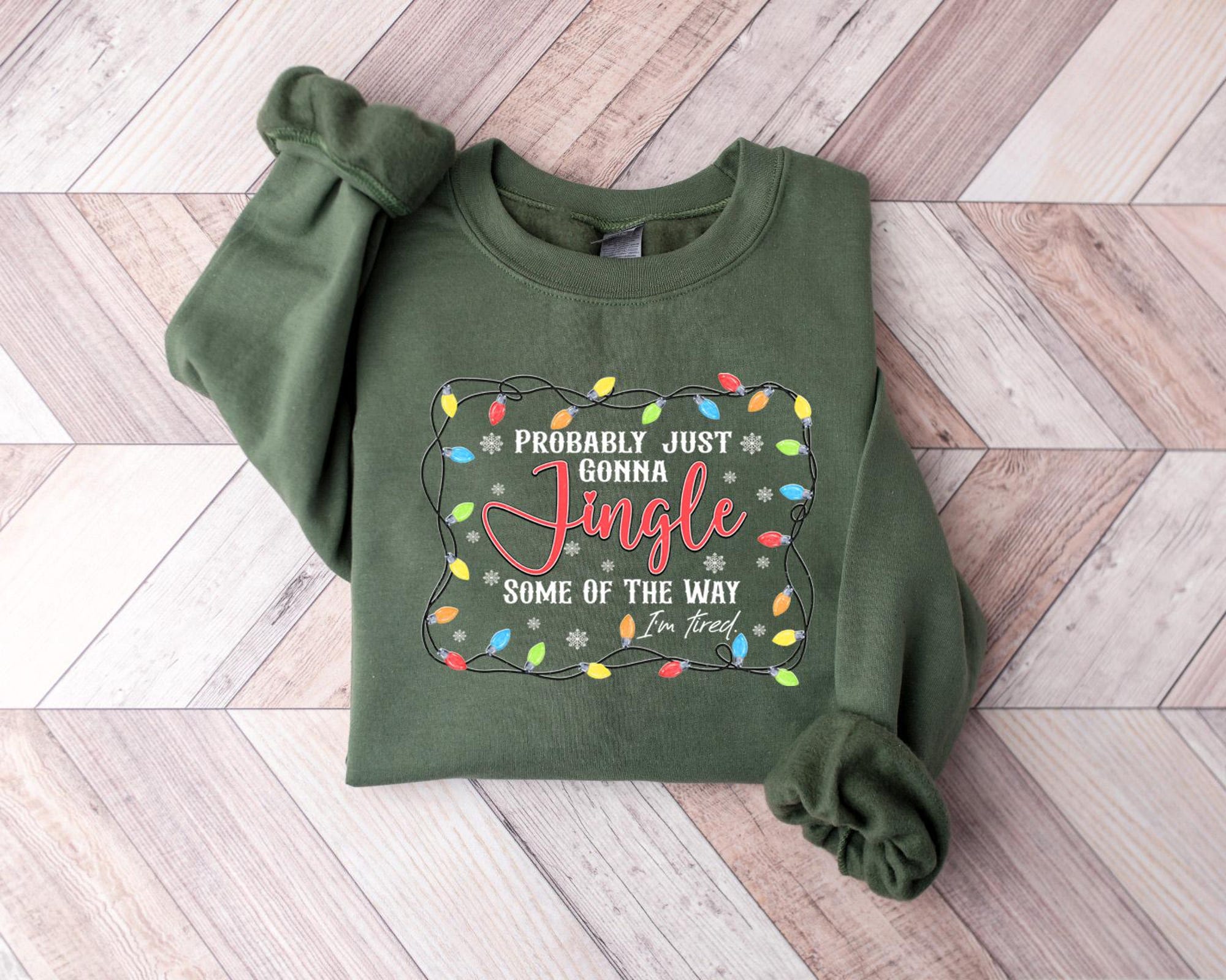 il_2000xN.7325118249_osaz-1.jpg Funny Christmas Sweatshirt, Probably Just Gonna Jingle Some Of The Way I'm Tired Crewneck, Holiday Gift For Women, Xmas Gift