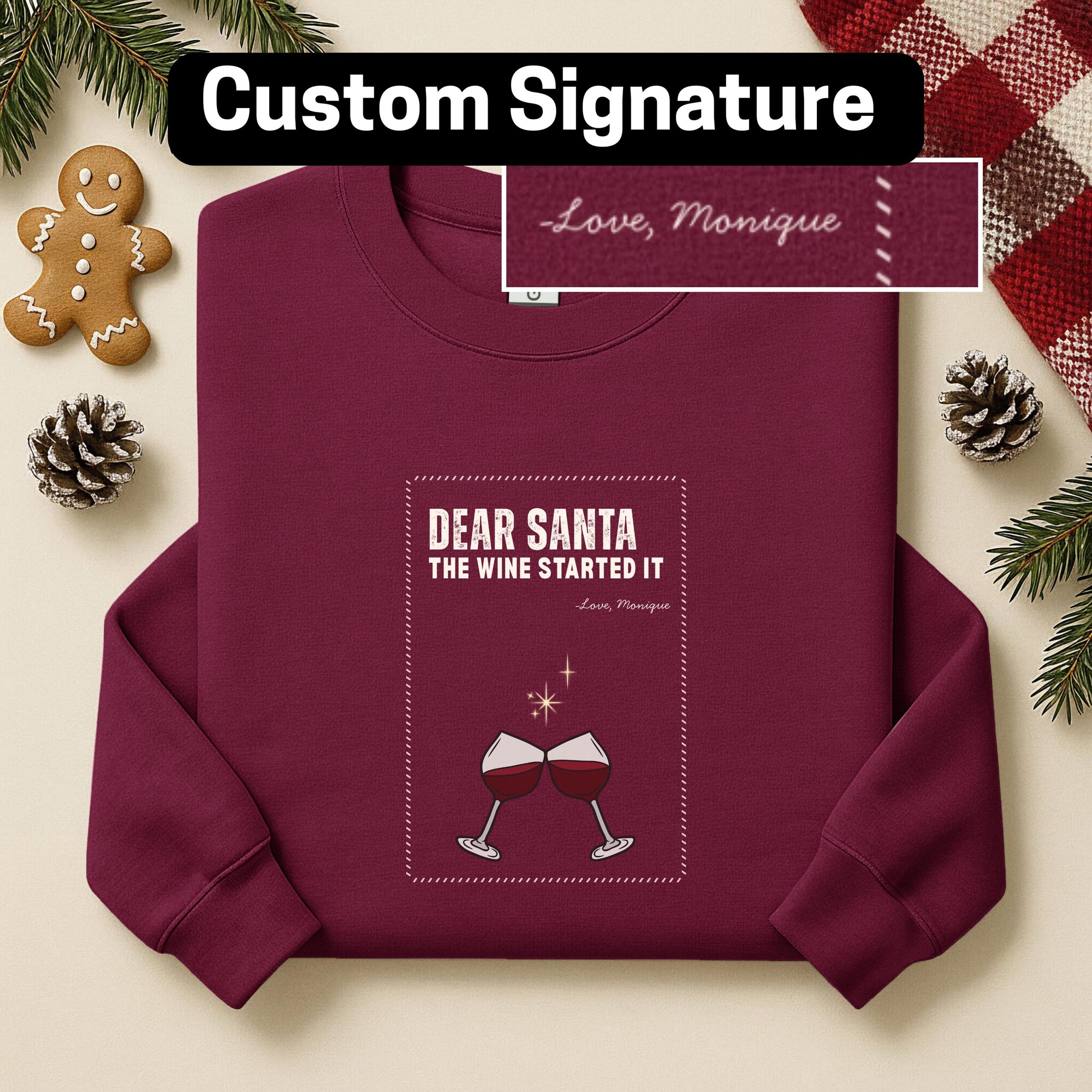 Custom Dear Santa-The Wine Made Me Do It Sweater Custom Ugly Christmas Sweater Funny Holiday Sweater Group Ugly Christmas Sweater